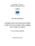 Luận văn Thạc sĩ Kinh tế: Giải pháp nâng cao sự hài lòng về dịch vụ tiền gửi tại Ngân hàng Nông nghiệp và Phát triển Nông thôn Việt Nam khu vực TPHCM