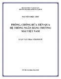 Luận văn Thạc sĩ Kinh tế: Phòng, chống rửa tiền qua hệ thống ngân hàng thương mại Việt Nam - Nguyễn Diệu Thư