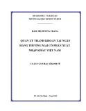 Luận văn Thạc sĩ Kinh tế: Quản lý thanh khoản tại Ngân hàng TMCP Xuất Nhập Khẩu Việt Nam
