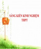 Sáng kiến kinh nghiệm THPT: Giải pháp hướng dẫn học sinh THPT thực hiện dự án kỹ thuật đạt hiệu quả cao trong cuộc thi nghiên cứu khoa học