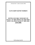 Sáng kiến kinh nghiệm THPT: Hướng dẫn học sinh một số dạng câu hỏi trong ôn thi THPT Quốc Gia (THPTQG) phần Lịch sử thế giới (1945- 2000)