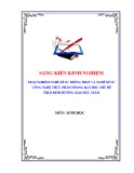 Sáng kiến kinh nghiệm THPT: Hoạt động trải nghiệm nghề kĩ sư trồng trọt và kĩ sư công nghệ thực phẩm trong dạy học chủ đề tích hợp theo định hướng giáo dục STEM