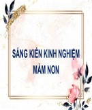 Sáng kiến kinh nghiệm Mầm non: Một số biện pháp giáo dục lễ giáo cho trẻ 3-4 tuổi ở trường mầm non