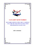 Sáng kiến kinh nghiệm: Trải nghiệm nghề kĩ sư trồng trọt và nghề kĩ sư công nghệ thực phẩm trong dạy học chủ đề theo định hướng giáo dục STEM