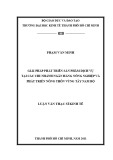 Luận văn Thạc sĩ Kinh tế: Giải pháp phát triển sản phẩm dịch vụ tại các chi nhánh Ngân hàng nông nghiệp và phát triển nông thôn vùng Tây Nam Bộ