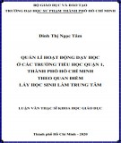 Luận văn Thạc sĩ Khoa học giáo dục: Quản lí hoạt động dạy học ở các trường tiểu học Quận 1, Thành phố Hồ Chí Minh theo quan điểm lấy học sinh làm trung tâm