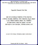 Luận văn Thạc sĩ Khoa học giáo dục: Quản lí hoạt động ứng dụng công nghệ thông tin trong dạy học các môn khoa học tự nhiên ở trường trung học cơ sở huyện Cần Giuộc, tỉnh Long An