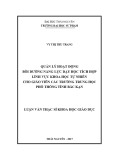 Luận văn Thạc sĩ Khoa học giáo dục: Quản lý hoạt động bồi dưỡng năng lực dạy học tích hợp lĩnh vực KHTN cho giáo viên các trường THPT tỉnh Bắc Kạn