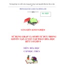 Sáng kiến kinh nghiệm THCS: Sử dụng Grap và sơ đồ tư duy trong giờ ôn tập, luyện tập phần Hóa học hữu cơ lớp 9