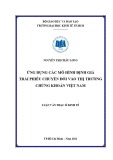 Luận văn Thạc sĩ Kinh tế: Ứng dụng các mô hình định giá trái phiếu chuyển đổi vào thị trường chứng khoán Việt Nam