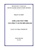 Luận văn Thạc sĩ Kinh tế: Chiến lược phát triển của Công ty An Phú đến năm 2020