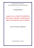 Luận văn Thạc sĩ Kinh tế: Nghiên cứu các nhân tố ảnh hưởng lòng trung thành của khách hàng Trung tâm thương mại tại TPHCM