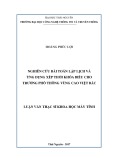 Luận văn Thạc sĩ Khoa học máy tính: Nghiên cứu bài toán lập lịch và ứng dụng xếp thời khóa biểu cho trường phổ thông vùng cao Việt Bắc