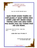 Luận văn Thạc sĩ Kinh tế: Giải pháp hoàn thiện cơ chế quản lý hoạt động bảo hiểm liên kết ngân hàng trong lĩnh vực bảo hiểm phi nhân thọ tại thành phố Hồ Chí Minh.