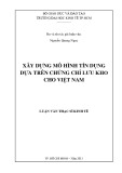 Luận văn Thạc sĩ Kinh tế: Xây dựng mô hình tín dụng dựa trên chứng chỉ lưu kho cho Việt Nam