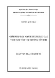 Luận văn Thạc sĩ Kinh tế: Giải pháp đẩy mạnh xuất khẩu gạo Việt Nam vào thị trường Tây Phi