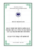 Luận văn Thạc sĩ Kinh tế: Hoàn thiện hệ thống kiểm soát nội bộ cho các công ty bất động sản tại Tp. HCM
