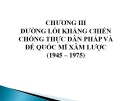 Bài giảng Đường lối cách mạng của Đảng Cộng sản Việt Nam: Chương 3 - Trường ĐH Công nghiệp Thực phẩm TP.HCM