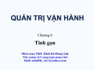 Bài giảng Quản trị vận hành: Chương 6 - PhD. Đinh Bá Hùng Anh