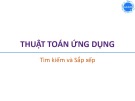 Bài giảng Thuật toán ứng dụng: Tìm kiếm và Sắp xếp - Trương Xuân Nam