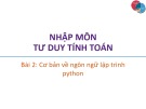 Bài giảng Nhập môn Tư duy tính toán: Bài 2 - Trương Xuân Nam