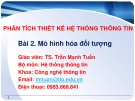 Bài giảng Phân tích thiết kế hệ thống thông tin: Bài 2 - TS. Trần Mạnh Tuấn