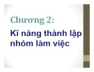 Bài giảng Kỹ năng làm việc nhóm: Chương 2 - Nguyễn Khánh Hoàng