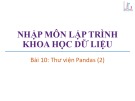 Bài giảng Nhập môn lập trình khoa học dữ liệu: Bài 10 - Trương Xuân Nam