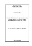 Luận văn Thạc sĩ Khoa học giáo dục: Quản lý bồi dưỡng năng lực giáo dục STEM cho giáo viên ở các trường tiểu học thành phố Móng Cái, tỉnh Quảng Ninh