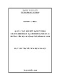 Luận văn Thạc sĩ Khoa học giáo dục: Quản lý dạy học môn Đạo đức theo chương trình giáo dục phổ thông mới ở các trường tiểu học huyện Quế Võ, tỉnh Bắc Ninh