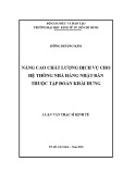 Luận văn Thạc sĩ Kinh tế: Nâng cao chất lượng dịch vụ cho hệ thống nhà hàng Nhật Bản thuộc tập đoàn Khải Hưng