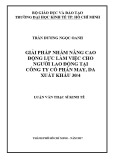 Luận văn Thạc sĩ Kinh tế: Giải pháp nhằm nâng cao động lực làm việc cho người lao động tại Công ty cổ phần may, da xuất khẩu 30/4