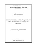 Luận văn Thạc sĩ Kinh tế: Giải pháp nâng cao năng lực cạnh tranh Công ty cổ phần Tập đoàn Đầu tư Địa ốc NO VA (Novaland)