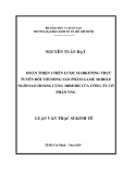 Luận văn Thạc sĩ Kinh tế: Hoàn thiện chiến lược marketing trực tuyến đối với sản phẩm game mobile Ngôi Sao Hoàng Cung 360mobi của công ty cổ phần VNG