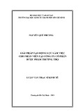 Luận văn Thạc sĩ Kinh tế: Giải pháp tạo động lực làm việc cho nhân viên tại Công ty cổ phần Dược phẩm Trường Thọ