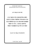 Luận văn Thạc sĩ Kinh tế: Các nhân tố ảnh hưởng đến chất lượng thông tin báo cáo tài chính tại các doanh nghiệp nhỏ và vừa – Bằng chứng thực nghiệm tại TP. Cần Thơ