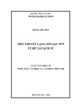 Luận văn Thạc sĩ Ngôn ngữ Văn học và Văn hoá Việt Nam: Tiểu thuyết Lạng Sơn sau 1975 về đề tài lịch sử