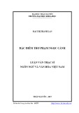 Luận văn Thạc sĩ Ngôn ngữ và Văn hóa Việt Nam: Đặc điểm thơ Phạm Ngọc Cảnh