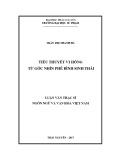 Luận văn Thạc sĩ Ngôn ngữ và Văn hóa Việt Nam: Tiểu thuyết Vi Hồng từ góc nhìn phê bình sinh thái
