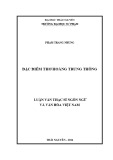 Luận văn Thạc sĩ Ngôn ngữ và Văn hóa Việt Nam: Đặc điểm thơ Hoàng Trung Thông
