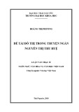 Luận văn Thạc sĩ Ngôn ngữ văn học và Văn học Việt Nam: Đề tài đô thị trong truyện ngắn Nguyễn Thị Thu Huệ