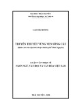 Luận văn Thạc sĩ Ngôn ngữ văn học và Văn hoá Việt Nam: Truyền thuyết vùng ven sông Cầu (Khảo sát trên địa bàn thuộc thành phố Thái Nguyên)