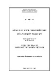 Luận văn Thạc sĩ Ngôn ngữ và Văn hóa Việt Nam: Sáng tác viết cho thiếu nhi của Nguyễn Ngọc Ký