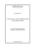 Luận văn Thạc sĩ Ngôn ngữ văn học và Văn học Việt Nam: Ca dao, dân ca làng chài vịnh Hạ Long từ góc nhìn văn hóa