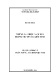 Luận văn Thạc sĩ Ngôn ngữ và Văn hóa Việt Nam: Những dấu hiệu cách tân trong thơ Dương Kiều Minh