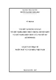 Luận văn Thạc sĩ Ngôn ngữ và Văn hóa Việt Nam: Vấn đề vận dụng lí luận về chủ nghĩa hiện thực trong Truyện Kiều và chủ nghĩa hiện thực của Nguyễn Du (Lê Đình Kỵ)