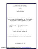 Luận văn Thạc sĩ Kinh tế: Nâng cao hiệu quả kinh doanh tại Tổng công ty Cổ Phần Khoan và Dịch Vụ Khoan Dầu Khí