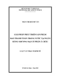 Luận văn Thạc sĩ Kinh tế: Giải pháp phát triển sản phẩm bao thanh toán trong nước tại Ngân hàng thương mại cổ phần Á Châu