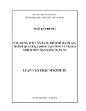 Luận văn Thạc sĩ Kinh tế: Ứng dụng thẻ cân bằng điểm đánh giá thành quả hoạt động tại Công ty trách nhiệm hữu hạn Kiểm toán AS