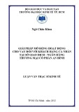 Luận văn Thạc sĩ Kinh tế: Giải pháp mở rộng hoạt động cho vay đối với khách hàng cá nhân tại sở giao dịch - Ngân hàng thương mại cổ phần An Bình